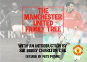 Cover of: Manchester United Family Tree