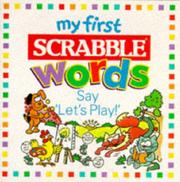 Cover of: Say Let's Play (My First Scrabble Words)