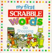 Cover of: Go Shopping (My First Scrabble Words)