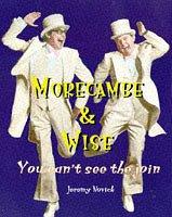 Cover of: Morecambe and Wise: You Can't See the Join