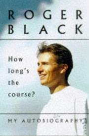Cover of: How Long's the Course? - My Autobiography