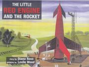 Cover of: The Little Red Engine and the Rocket (Little Red Engine Series) by Diana Ross