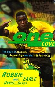 Cover of: One Love: The Story of Jamaica's Reggae Boyz and the 1998 World Cup