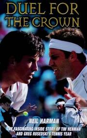 Cover of: Duel for the Crown: The Fascinating Inside Story of Tim Henman and Greg Rusedski's Tennis Year