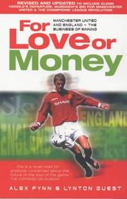 Cover of: For Love or Money: Manchester United and England - The Business of Winning