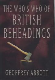 Cover of: Whos Who Of British Beheadings | Geoffrey Abbott
