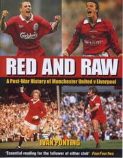 Cover of: Red and Raw: A Post-War History of Manchester United v Liverpool