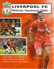 Cover of: Liverpool FC Official Yearbook 2000: A Complete Record of the Reds' 1999-2000 Season: Match-by-Match, Goal-by-Goal (Liverpool Fc)