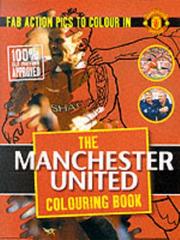 Cover of: Manchester United Colouring Book