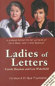 Cover of: Ladies of Letters: A Glimpse Behind the Net Curtains of Vera Small and Irene Spencer (Hit BBC Radio 4 Comedy)