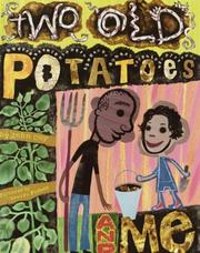 Cover of: Two old potatoes and me
