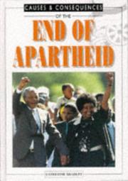 Cover of: The End of Apartheid (Causes & Consequences) by Catherine Bradley