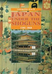 Cover of: Japan Under the Shoguns (Looking Back)