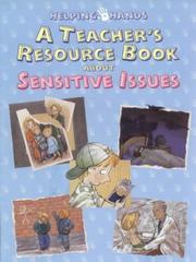 A Teachers Resource Book About Sensitive Issues (Helping Hands Series)