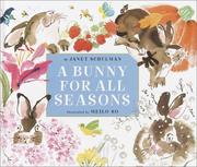Cover of: A bunny for all seasons by Janet Schulman