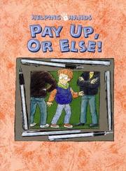 Cover of: Pay Up or Else (Helping Hands) by Anne De Bode, Rien Broere