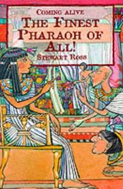 Cover of: The Finest Pharoah of All! (Coming Alive) by Stewart Ross