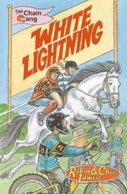 Cover of: White Lightning (Chain Gang) by Chris Lawrie