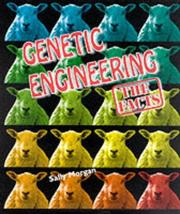 Cover of: Genetic Engineering (The Facts) by Sally Morgan