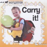 Cover of: Carry It! (Early Birds)