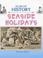 Cover of: Seaside Holidays (Start-Up History)