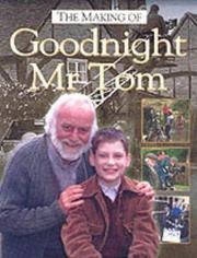 Cover of: The Making of Goodnight Mr Tom by Deborah Fox