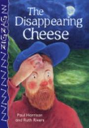 Cover of: The Disappearing Cheese (Zig Zag S.)