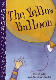 The Yellow Balloon (Zig Zag) by Helen Bird