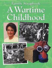 Cover of: A Wartime Childhood (Family Scrapbook)