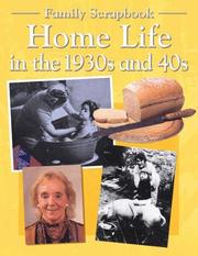 Cover of: Home Life in the 1930's and 40's (Family Scrapbook)