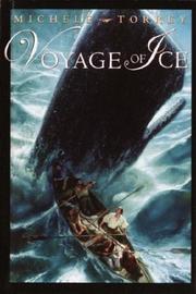 Cover of: Voyage of ice by Michele Torrey