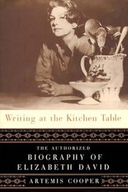 Writing at the Kitchen Table by Artemis Cooper
