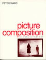 Cover of: Picture composition for film and television by Ward, Peter