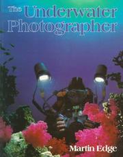 Cover of: The underwater photographer by Martin Edge
