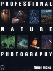 Cover of: Professional nature photography by Nigel Hicks