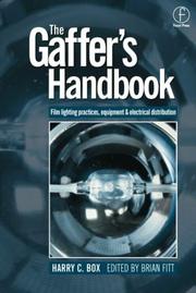 Cover of: gaffer's handbook: film lighting equipment, practice, and electrical distribution