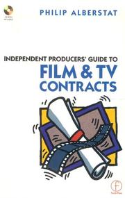 Cover of: Independent producers' guide to film and TV contracts