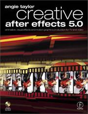 Cover of: Creative After Effects 5.0, Animation, visual effects and motion graphics production for TV and video