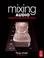 Cover of: Mixing Audio