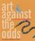 Cover of: Art Against the Odds