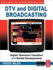 Cover of: DTV and Digital Broadcasting: The Nab Executive Technology Briefing