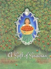 Cover of: A gift of gracias by Julia Alvarez