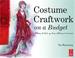 Cover of: Costume Craftwork on a Budget