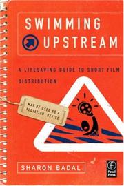 Cover of: Swimming Upstream: A Lifesaving Guide to Short Film Distribution