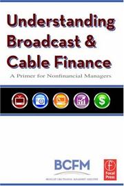 Understanding Broadcast and Cable Finance by Broadcast Cable Financial Management Association
