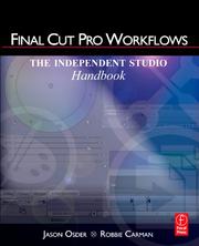 Cover of: Final Cut Pro Workflows by Jason Osder, Jason Osder, Robbie Carman