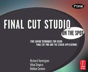 Cover of: Final Cut Studio On the Spot, Third Edition