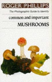 Cover of: Mushrooms by Roger Phillips