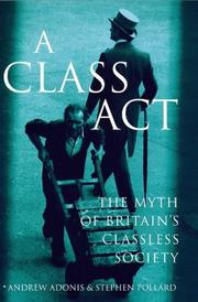 Cover of: A class act by Andrew Adonis