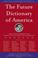 Cover of: Future Dictionary of America